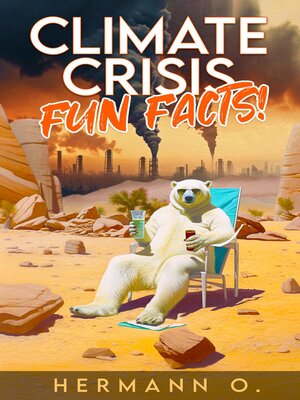 cover image of Climate Crisis Fun Facts!